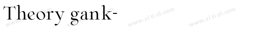Theory gank字体转换